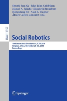 Image for Social robotics: 10th International Conference, ICSR 2018, Qingdao, China, November 28-30, 2018, Proceedings