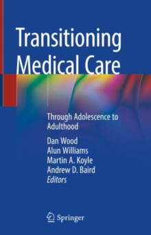 Image for Transitioning Medical Care : Through Adolescence to Adulthood