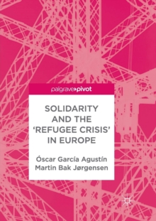 Image for Solidarity and the 'Refugee Crisis' in Europe