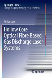 Hollow Core Optical Fibre Based Gas Discharge Laser Systems