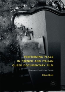 Image for Performing Place in French and Italian Queer Documentary Film