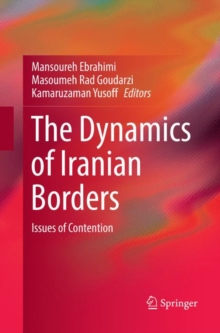 Image for The Dynamics of Iranian Borders