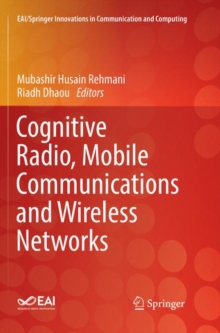 Image for Cognitive Radio, Mobile Communications and Wireless Networks