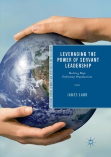 Image for Leveraging the Power of Servant Leadership