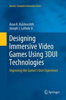 Image for Designing Immersive Video Games Using 3DUI Technologies