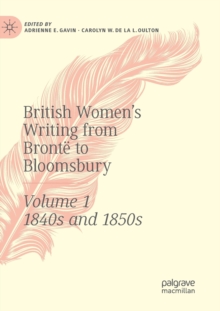 Image for British Women's Writing from Bronte to Bloomsbury, Volume 1 : 1840s and 1850s