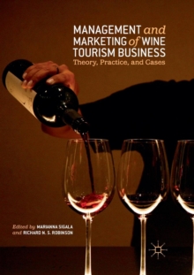 Management and Marketing of Wine Tourism Business: Theory, Practice, and Cases