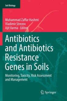 Image for Antibiotics and Antibiotics Resistance Genes in Soils