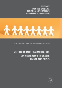 Image for Socioeconomic Fragmentation and Exclusion in Greece under the Crisis