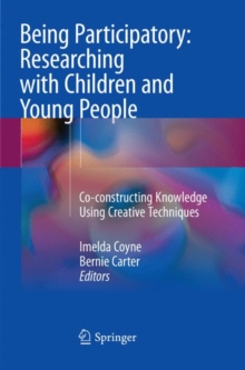 Image for Being Participatory: Researching with Children and Young People