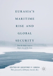 Image for Eurasia’s Maritime Rise and Global Security