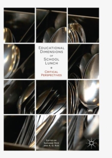 Image for Educational Dimensions of School Lunch : Critical Perspectives