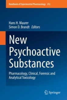 Image for New Psychoactive Substances : Pharmacology, Clinical, Forensic and Analytical Toxicology