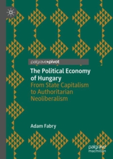 Political Economy of Hungary