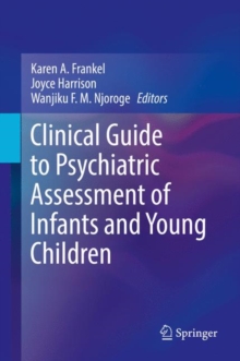 Image for Clinical guide to psychiatric assessment of infants and young children