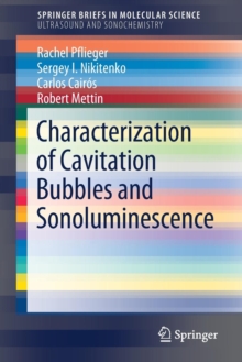 Image for Characterization of Cavitation Bubbles and Sonoluminescence