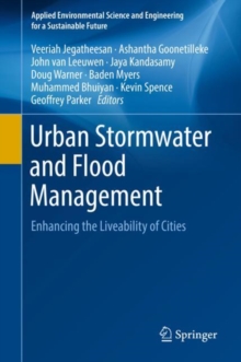 Image for Urban Stormwater and Flood Management: Enhancing the Liveability of Cities