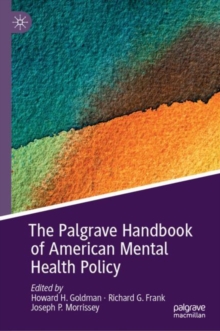 Image for The Palgrave Handbook of American Mental Health Policy