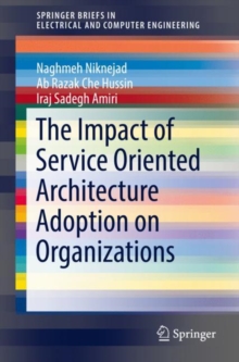 Image for The Impact of Service Oriented Architecture Adoption on Organizations