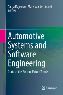Image for Automotive Systems and Software Engineering: State of the Art and Future Trends