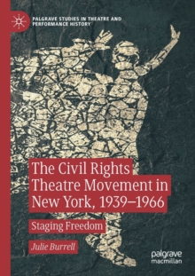Civil Rights Theatre Movement in New York, 1939–1966