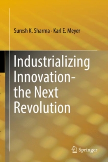 Image for Industrializing innovation: the next revolution