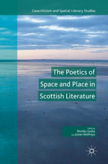 Image for The Poetics of Space and Place in Scottish Literature