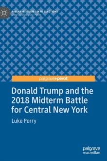 Image for Donald Trump and the 2018 Midterm Battle for Central New York