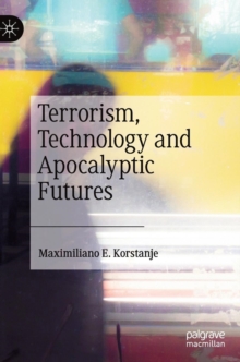 Image for Terrorism, Technology and Apocalyptic Futures