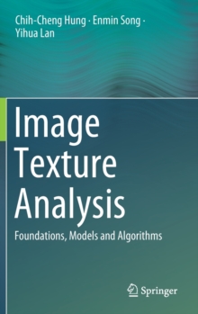 Image for Image Texture Analysis : Foundations, Models and Algorithms