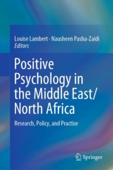 Image for Positive psychology in the Middle East/North Africa: research, policy, and practise