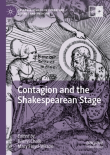 Image for Contagion and the Shakespearean stage