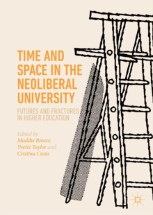 Time and Space in the Neoliberal University