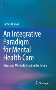 Image for An Integrative Paradigm for Mental Health Care