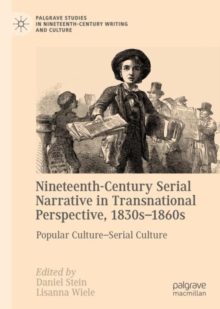 Image for Nineteenth-Century Serial Narrative in Transnational Perspective, 1830s-1860s
