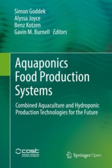 Image for Aquaponics Food Production Systems : Combined Aquaculture and Hydroponic Production Technologies for the Future