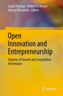 Image for Open innovation and entrepreneurship: impetus of growth and competitive advantages