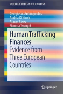 Image for Human Trafficking Finances : Evidence from Three European Countries