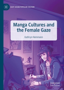 Image for Manga Cultures and the Female Gaze