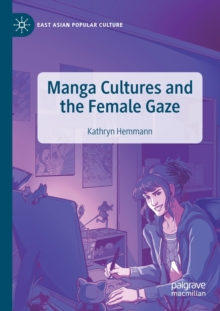 Manga Cultures and the Female Gaze