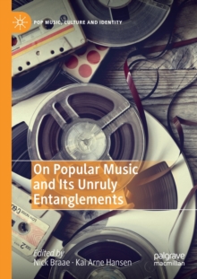 Image for On popular music and its unruly entanglements