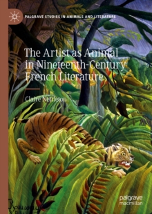 Image for The artist as animal in nineteenth-century French literature
