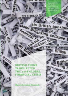 Image for British Think Tanks After the 2008 Global Financial Crisis