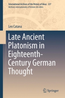 Image for Late Ancient Platonism in Eighteenth-Century German Thought