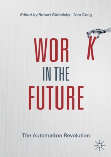 Work in the Future: The Automation Revolution