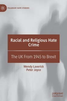 Racial and Religious Hate Crime: The UK From 1945 to Brexit