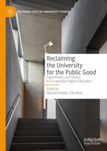 Reclaiming the University for the Public Good