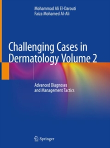 Image for Challenging Cases in Dermatology Volume 2: Advanced Diagnoses and Management Tactics