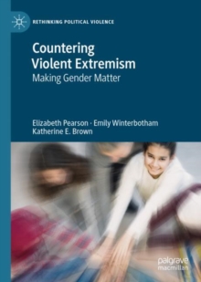 Image for Countering Violent Extremism: Making Gender Matter