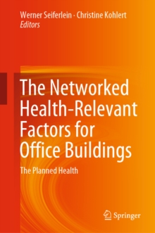 Image for The networked health-relevant factors for office buildings: the planned health